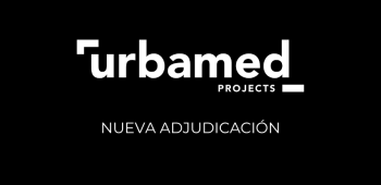 NUEVA ADJUDICACIÓN URBAMED PROJECTS